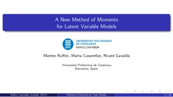 A New Method of Moments  for Latent Variable Models  Matteo Ruffini, Marta Casanellas, Ricard