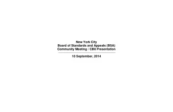 New York City  Board of Standards and Appeals (BSA)  Community Meeting / CB8 Presentation  10