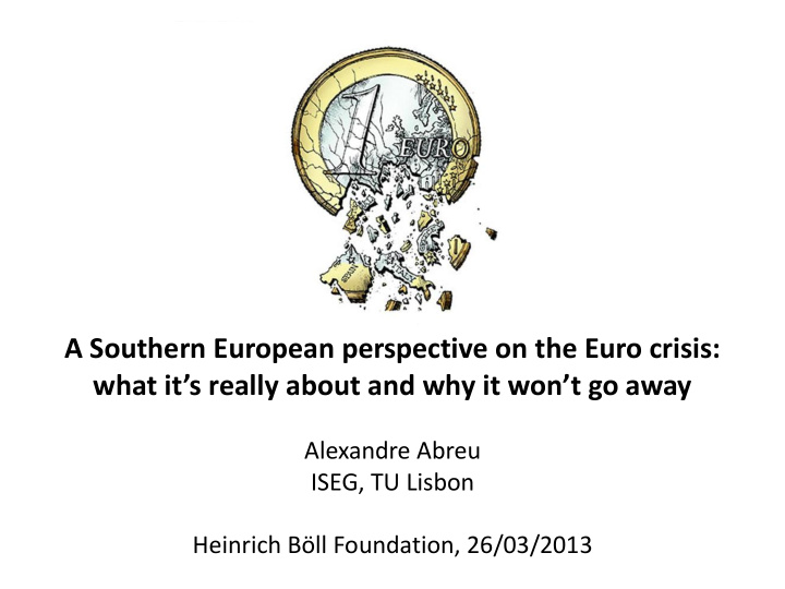 a southern european perspective on the euro crisis