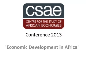 Conference 2013  'Economic Development in Africa'  Education and Inclusive Growth  The outline of