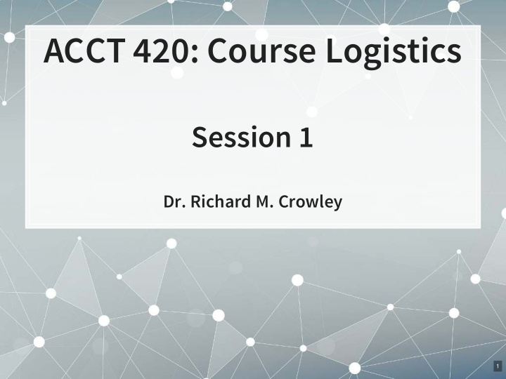 acct 420 course logistics