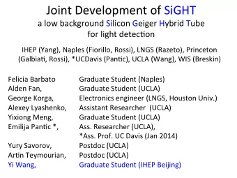 for  light  detec=on   IHEP  (Yang),  Naples  (Fiorillo,  Rossi),  LNGS