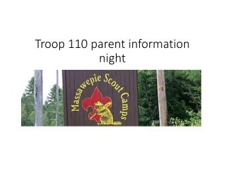 Troop 110 parent information  night  About Massawepie  Located on a 3,769 acre parcel in the