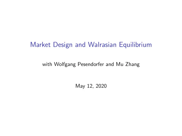 market design and walrasian equilibrium