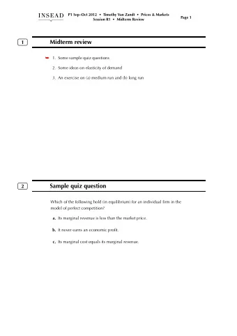 Midterm review  1  1.  Some sample quiz questions    2. Some ideas on elasticity of demand  3.