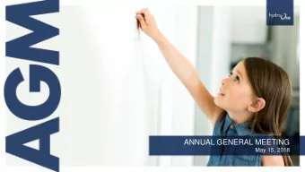 ANNUAL GENERAL MEETING  May 15, 2018  DAVID F. DENISON  Chairman of the Board of Directors  2 Hydro