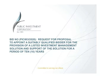 BID NO (PIC003/2020):  REQUEST FOR PROPOSAL  TO APPOINT A SUITABLY QUALIFIED BIDDER FOR THE