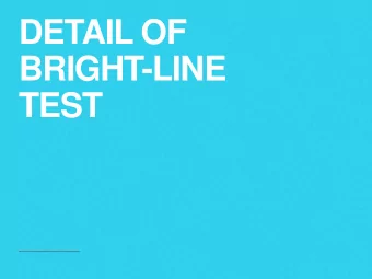 BRIGHT-LINE  TEST  Table of Contents  page  page  page  page  page  3  5  11 15 19  What is the