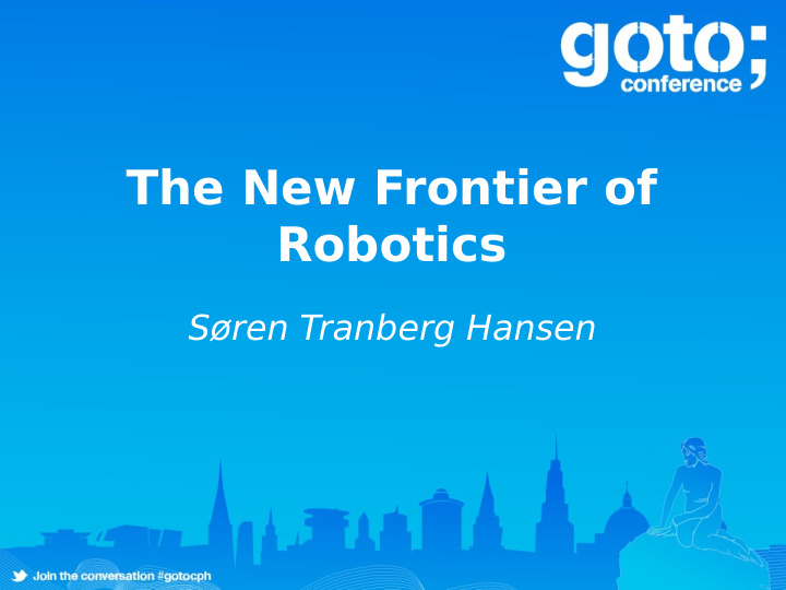 the new frontier of robotics