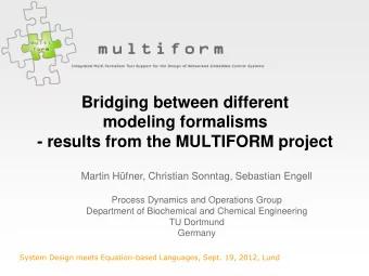 modeling formalisms - results from the MULTIFORM project  Martin Hfner, Christian Sonntag,