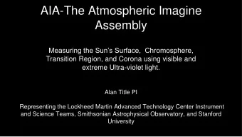 Assembly  Measuring the Suns Surface,  Chromosphere,  Transition Region, and Corona using