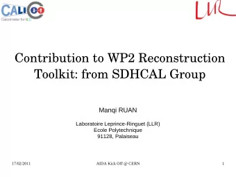 Contribution to WP2 Reconstruction  Toolkit: from SDHCAL Group  Manqi RUAN  Laboratoire