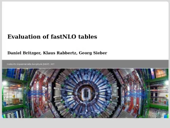 Evaluation of fastNLO tables  Daniel Britzger, Klaus Rabbertz, Georg Sieber  Institut fr