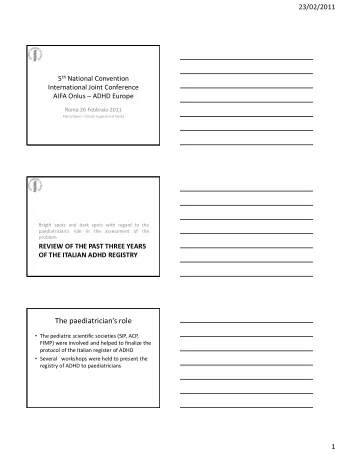 The paediatricians role  The pediatric scientific societies (SIP, ACP,  FIMP) were involved