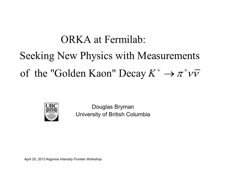 orka at fermilab seeking new physics with measurements