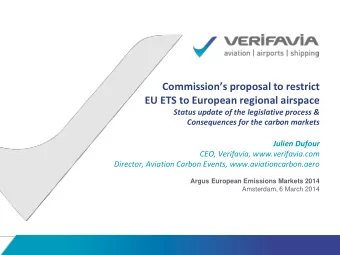 Commissions proposal to restrict  EU ETS to European regional airspace  Status update of the