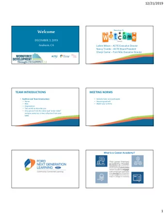 Welcome  Session 1:  DECEMBER 3, 2019  Anaheim, CA  LeAnn Wilson  ACTE Executive Director  Nancy