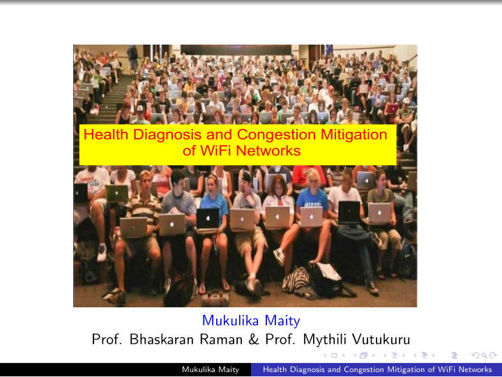 health diagnosis and congestion mitigation of wifi