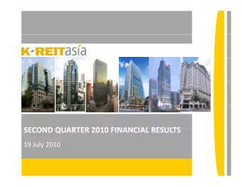 SECOND QUARTER 2010 FINANCIAL RESULTS SECOND QUARTER 2010 FINANCIAL RESULTS 19 July 2010  1