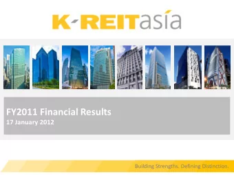 FY2011 Financial Results  17 January 2012  Building Strengths. Defining Distinction.  Important