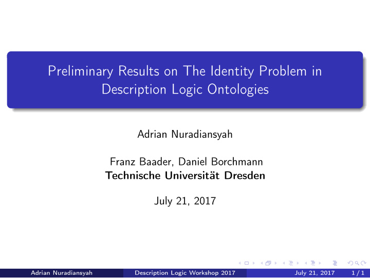 preliminary results on the identity problem in