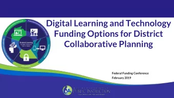 Digital Learning and Technology  Funding Options for District  Collaborative Planning  Federal