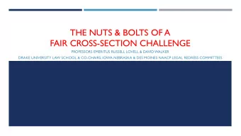 THE NUTS &amp; BOLTS OF A  FAIR CROSS-SECTION CHALLENGE  PROFESSORS EMERITUS RUSSELL LOVELL &amp;