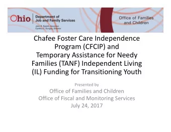 Chafee Foster Care Independence  Program (CFCIP) and  Temporary Assistance for Needy  Families