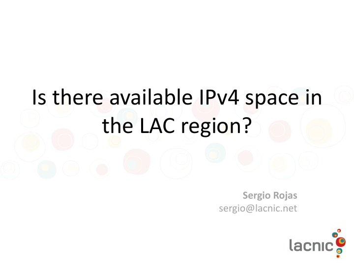 is there available ipv4 space in the lac region