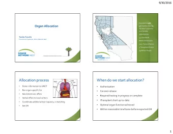 Allocation process  When do we start allocation?      Donor information to UNET