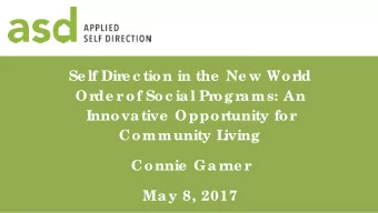 Se lf Dir  e c tion in the  Ne w Wor  ld  Or  de r  of Soc ial Pr  ogr  ams: An  Innovative  Oppor