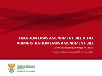 TAXATION LAWS AMENDMENT BILL &amp; TAX  ADMINISTRATION LAWS AMENDMENT BILL  Standing and Select