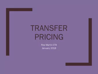 TRANSFER  PRICING  Ros Martin CTA  January 2018  INTRODUCTION  The basics    Transfer pricing