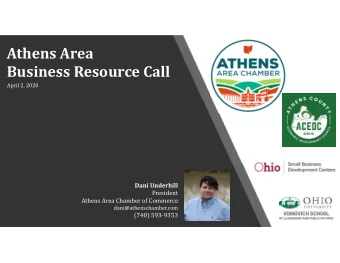 Athens Area  Business Resource Call  April 2, 2020  Dani Underhill  President  Athens Area Chamber