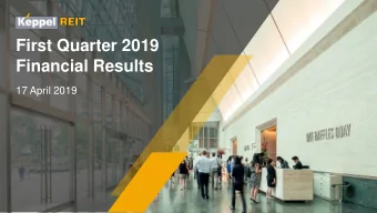 First Quarter 2019  Financial Results  17 April 2019  Outline  Key Highlights  3  Financial