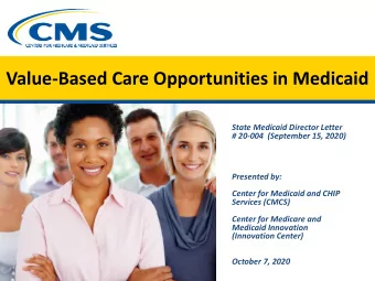 Value-Based Care Opportunities in Medicaid  State Medicaid Director Letter  # 20-004  (September