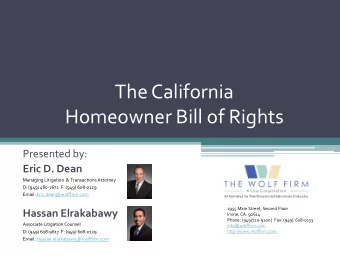 The California  Homeowner Bill of Rights  Presented by:  Eric D. Dean  Managing Litigation  &amp;