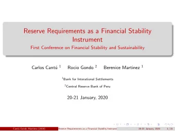 Reserve Requirements as a Financial Stability  Instrument  First Conference on Financial Stability