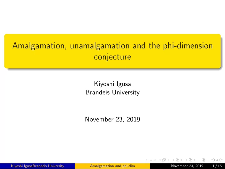 amalgamation unamalgamation and the phi dimension
