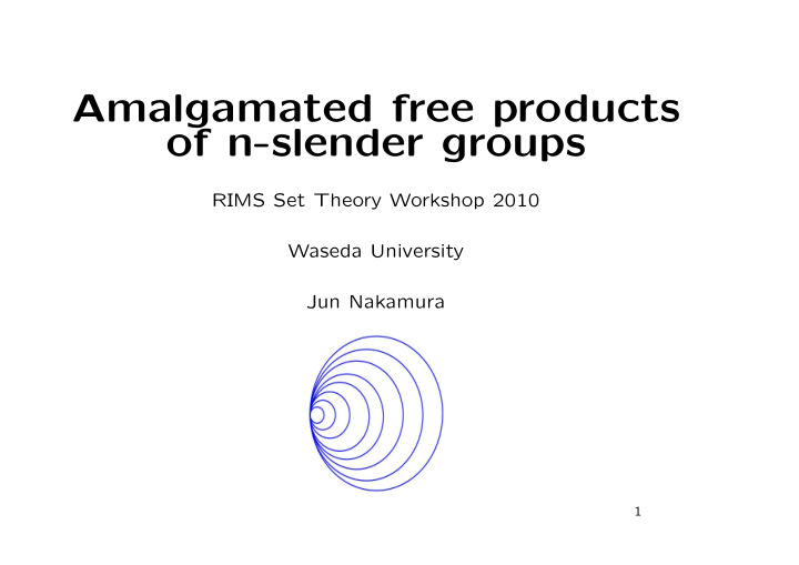 amalgamated free products of n slender groups