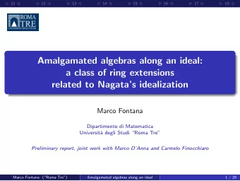 Amalgamated algebras along an ideal:  a class of ring extensions  related to Nagatas