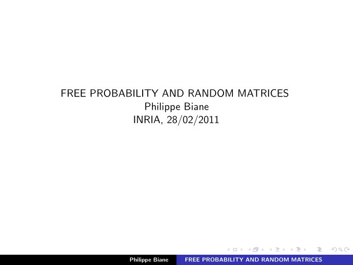 free probability and random matrices philippe biane inria