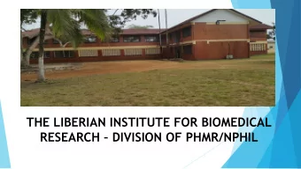 THE LIBERIAN INSTITUTE FOR BIOMEDICAL  RESEARCH  DIVISION OF PHMR/NPHIL  REPUBLIC OF LIBERIA