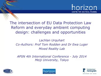 The intersection of EU Data Protection Law  Reform and everyday ambient computing  design: