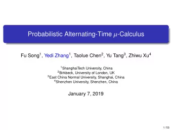 Motivation  Alternating-time temporal logic plays a key role in Stochastic Multi-Agent Systems