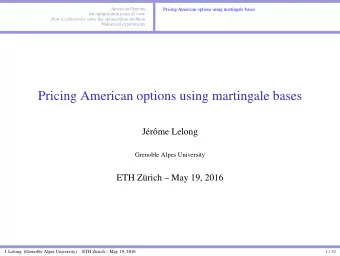 Pricing American options using martingale bases  Jrme Lelong  Grenoble Alpes University  ETH