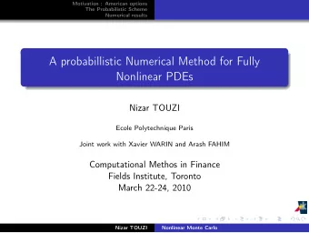 A probabillistic Numerical Method for Fully  Nonlinear PDEs  Nizar TOUZI  Ecole Polytechnique Paris