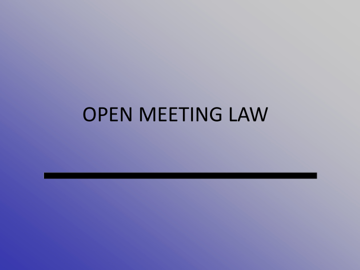 open meeting law oml governs public bodies