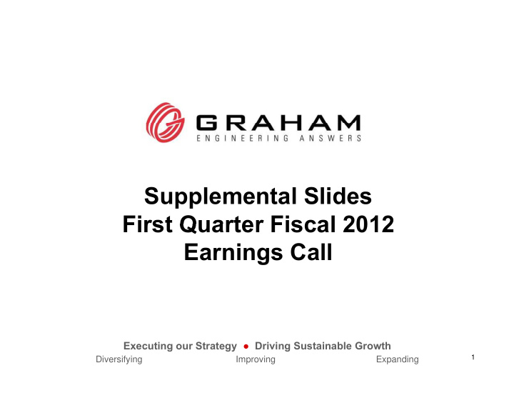 supplemental slides first quarter fiscal 2012 first