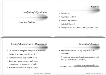 Outline  Analysis of Algorithms   Definition   Aggregate Method   Accounting Method